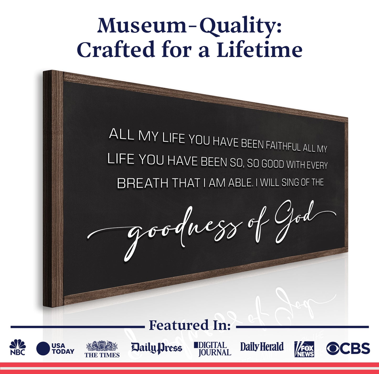 Goodness Of God Faith Sign II